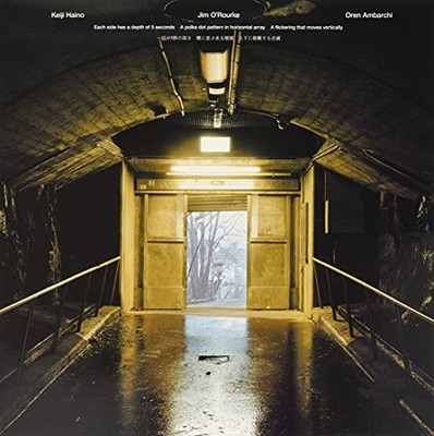 Keiji Haino / Jim O'rourke / Oren Ambarchi Each Side Has A Depth of 5 Seconds A