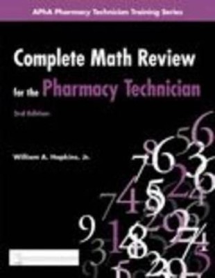 Complete Math Review for the Pharmacy Technician (Apha Pharmacy Technicia - GOOD