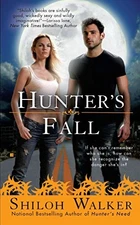 HUNTER'S FALL (THE HUNTERS) By Shiloh Walker *Excellent Condition*