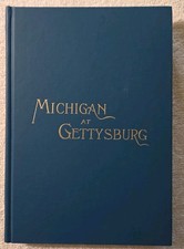 Michigan At Gettysburg. 1998 Facsimile by Longstreet House. VG Condition. 