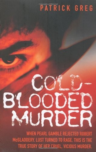 Cold-Blooded Murder By Patrick Greg