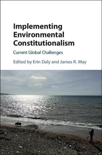 Implementing Environmental Constitutionalism by Erin Daly, Ja... - 9781107165182