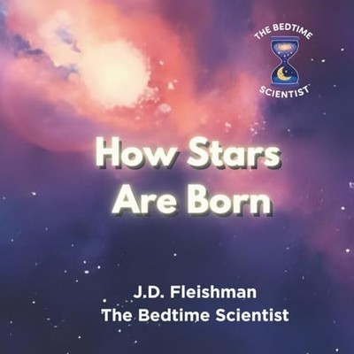 Nebula Nurseries - How Stars Are Born - Paperback NEW JOSHUA DANIEL.  2025-10-16
