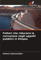 Fattori Che Riducono La Corruzione Negli Appalti Pubblici In Etiopia Gebremedhin