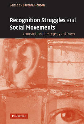 Recognition Struggles Social Movements Contested Identities Agenc… 9780521829229