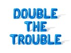 DOUBLE THE TROUBLE Letter  Balloon Banner - Twin Baby Shower Party Decorations