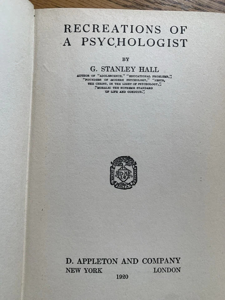 1920 Recreations of a Psychologist by G. Stanley Hall 1st Ed D Appleton Co. - Image 3 of 4