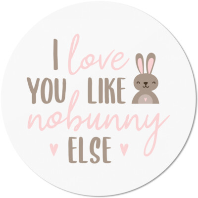 I love you like nobunny else 10501007226