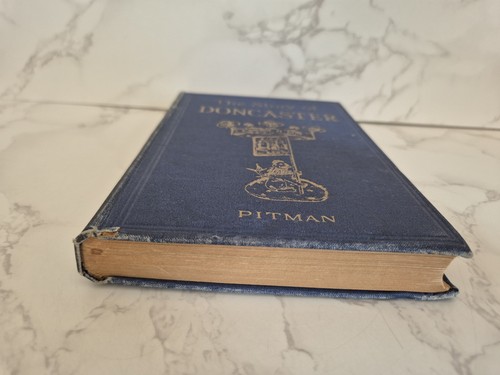 The Story of Doncaster by Ernest Phillips with G.R.H. Danby 1921, First Edition - Picture 3 of 19