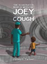 The Illustrated Book of Medicine: Joey and the Cou