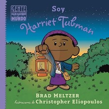 Soy Harriet Tubman (Gente Común y Cor..., Meltzer, Brad