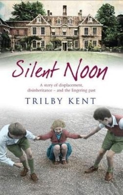Trilby Kent Silent Noon (Paperback)