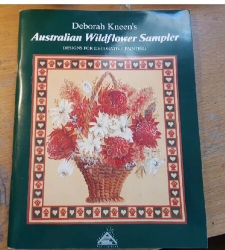  DEBORAH KNEEN'S AUSTRALIAN WILDFLOWER SAMPLER - DESIGNS, DECORATIVE PAINTING  - Picture 1 of 12
