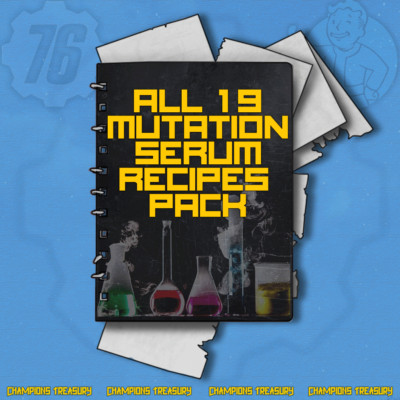 FALLOUT 76 PC ALL 19 MUTATION SERUM RECIPES PACK