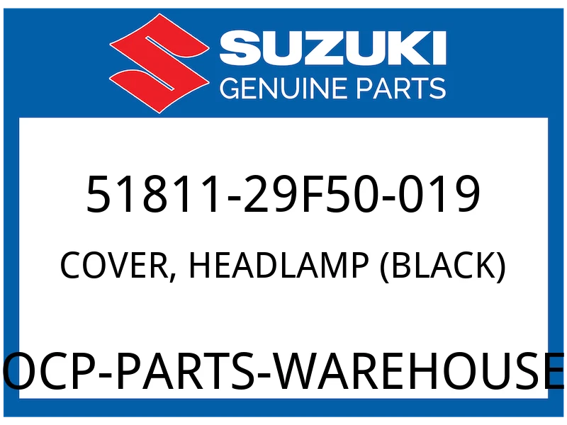 Suzuki OEM Part 51811-29F50-019 COVER HEADLAMP (BLACK)
