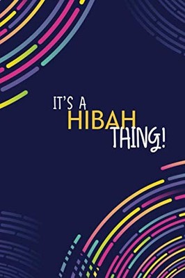 IT'S A HIBAH THING: YOU WOULDN'T UN..., DESIGNS, ORIGIN