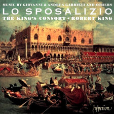 Lo Sposalizio by Giovanni & Andrea Gabrieli & Others ROBERT KING Hyperion 2 CD