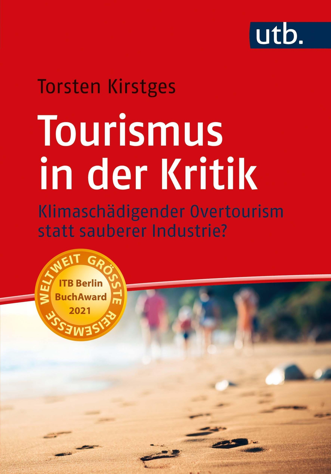 Thumbnail - Torsten Kirstges / Tourismus In Der Kritik / 9783825253387