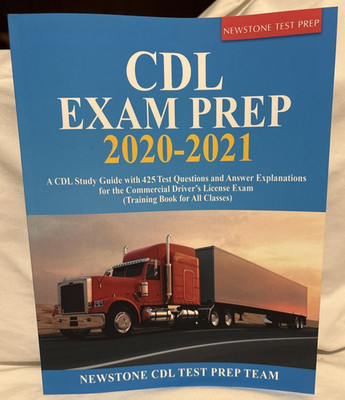 CDL Exam Prep 2020-2021: A CDL Study Guide with 425 Test Questions and Answe...