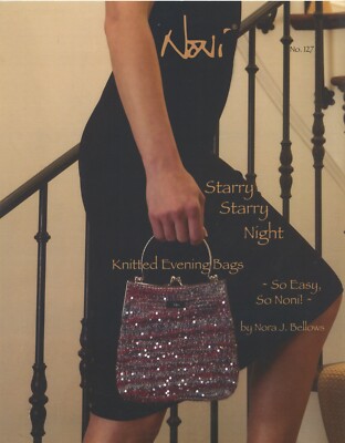 Noni Knitting Pattern No. 127 Starry Starry Night Knitted Evening Bags 3 Designs