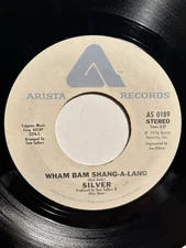 Silver “Wham Bam Shang-A-Lang” Arista 7” 45 VG++