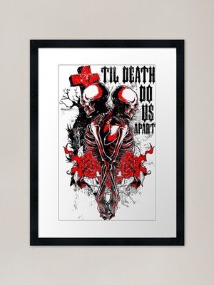 Til Death Do Us Apart Gerahmte Kunst Pr Gerahmtes Wandbild Poster Leinwanddruck Bild