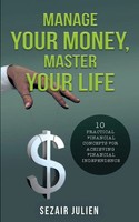 Manage Your Money, Master Your Life | Sezair Julien | Taschenbuch | Englisch