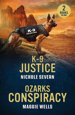 K-9 Justice / Ozarks Conspiracy: K-9 Justice (New Mexico Guard Dogs) / Ozarks Co