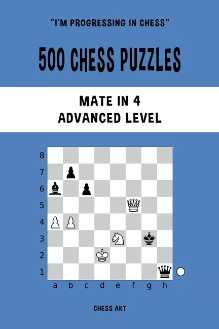 500 Chess Puzzles, Mate In 4, Advanced Level 9781006892547