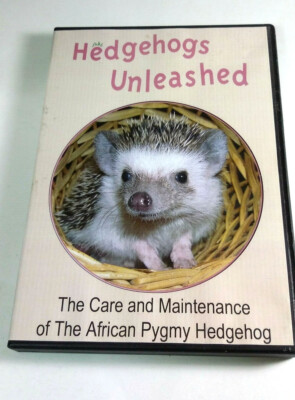 Hedgehogs Unleashed DVD The Care and Maintenance of the African Pygmy  Hedgehog!