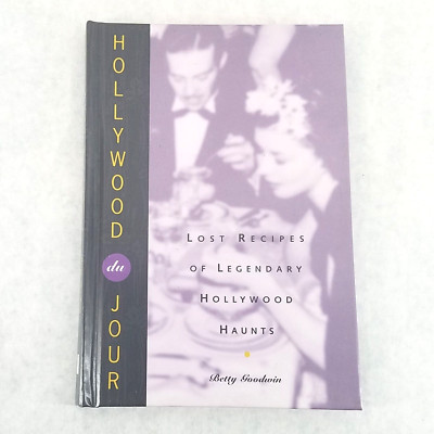 HOLLYWOOD DU JOUR Lost Recipes Legendary Haunts Brown Derby Coconut Grove Luau