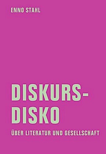 Thumbnail - Enno Stahl / Diskursdisko9783957324290
