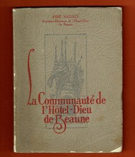 La Communauté de l'Hôtel Dieu, Beaune illustré Nigaud, Abbé Naudet, Religieuses