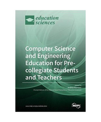 Computer Science and Engineering Education for Pre-Collegiate Students and Teach