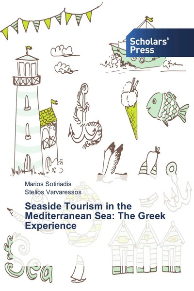 Marios Sotiriadis (U. A.) | Seaside Tourism In The Mediterranean Sea: The...-image