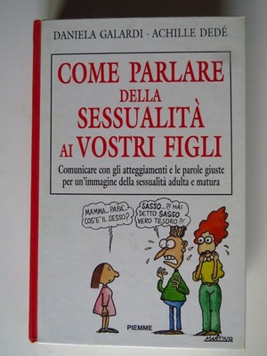 Wie man mit seinen Kindern über Sexualität spricht - Daniela Galardi und Achille Dedè