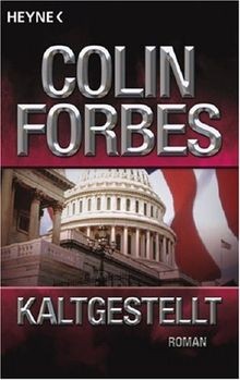 Kaltgestellt: Roman  von Colin Forbes | Buch | Zustand gut