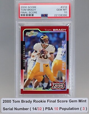🔥PSA 10🔥POP 3🔥14/32🔥2000 TOM BRADY ROOKIE🔥FINAL SCORE🔥HIGH