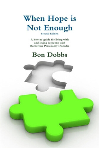Thumbnail - When Hope Is Not Enough, Second Edition By Dobbs, Bon
