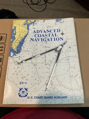 Advanced Coastal Navigation AN-1 US Coast Guard Auxilary; 1987; PB (Qty 1)