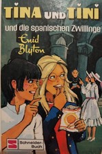 Tina und Tini, Bd.10, Tina und Tini und die spanischen Zwillinge Bd. 10.