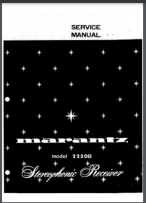 Marantz Model 2250B Stereophonic Receiver Service & Parts Manual 42 pages