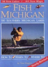 Fish Michigan: One Hundred Southern Michi- 9780923756178, paperback, Tom Huggler
