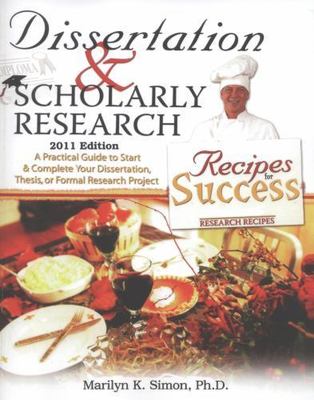 Dissertation and Scholarly Research: Recipe- paperback, Simon PhD, 9781461096313
