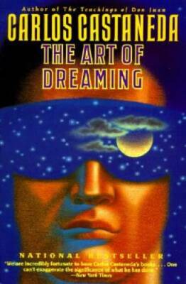 The Art of Dreaming - Paperback By Castaneda, Carlos - GOOD