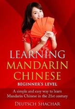 Shachar Deutsch Learning Mandarin Chinese Beginner's Level (Paperback)