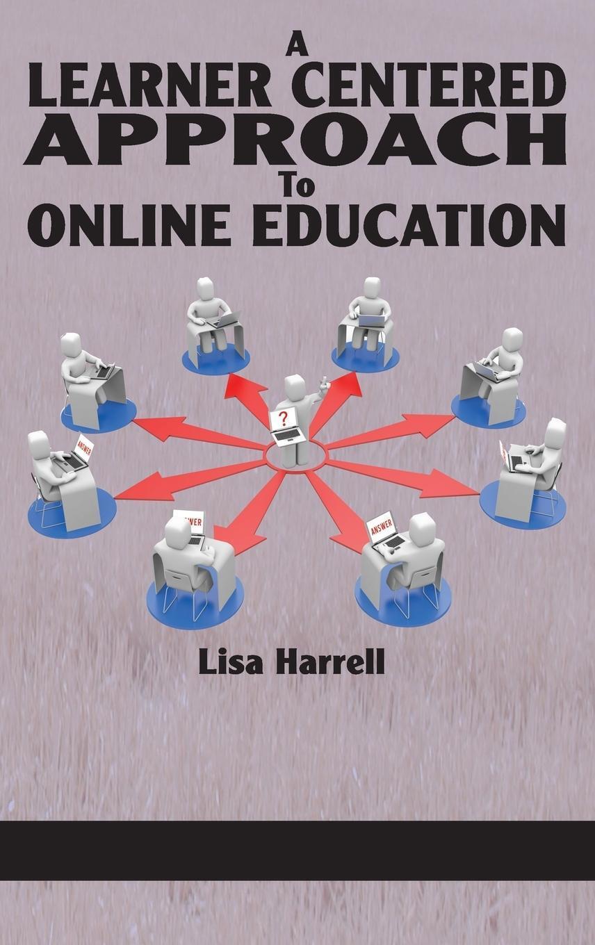 Thumbnail - Lisa Harrell | A Learner Centered Approach To Online Education (hc) |