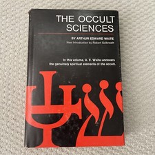 THE OCCULT SCIENCES: A COMPENDIUM OF TRANSCENDENTAL By Arthur Edward Waite 1974