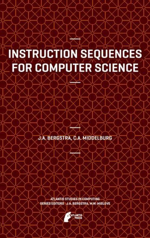 Thumbnail - Instruction Sequences For Computer Science Cornelis A. Middelburg (u.