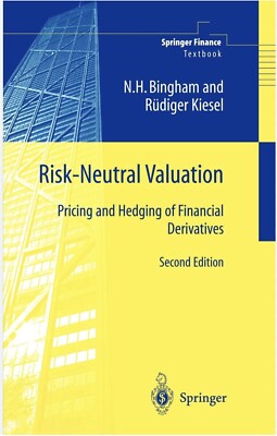 Risk-Neutral Valuation: Pricing and Hedging of Financial Derivatives by Nicholas